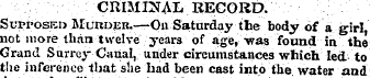 CRIMINAL RECORD. Supposed Murder.—On Sat...