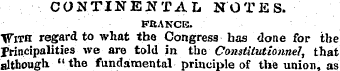 CONTINENTAL NOTES. FRANCE. ¦ JTith regar...