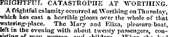 FRIGHTFUL CATASTROPHE AT ^rORTIirXG. A f...