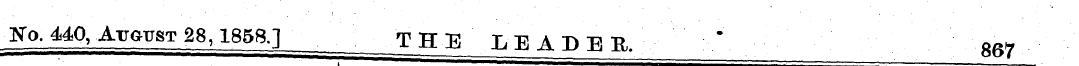 J To. 440, ArauST 28,1858.1 T H E L E A ...