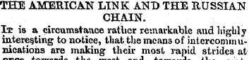 THE AMERICAN LINK ANT) THE RUSSIAN CHAIN...