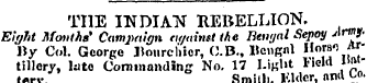 THE INDIAN REBELLION. Eight Mouths' Camj...