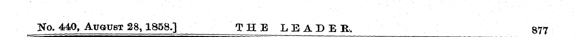 . Ko. 440, August 28,1858.] THE LEADE R»...