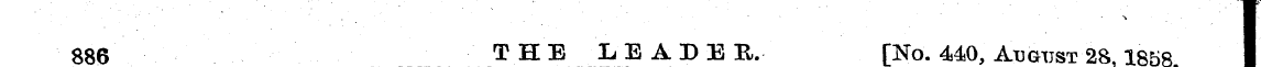 886 THE LEADER, [No. 440, August 28, 185...