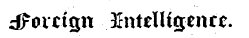 . _ , „ v*, dForagn ,BntelM««i«.