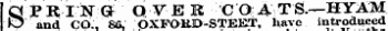 SPRING OVER CQ ATS.—HYAM and CO., 80, PXFQK.D-STEET, ilave introduced and