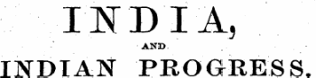 IIDIA, AND INDIAN PROGRESS.