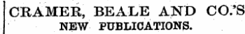 CRAMER, BE ALE AND CO.'S NEW PUBLICATIONS.