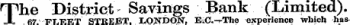 'The District Savings Bank (Limited). Jl 67FLEET STREETLONDONEiC-Vrhe experience which has