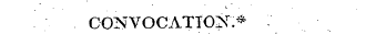 CONVOCATION.* -