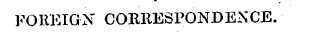 FOREIGN CORRESPONDENCE.