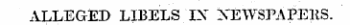 ALLEGED LIBELS IX XEWSPAPEHS.
