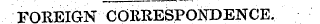 FOREIGN CORRESPONDENCE.