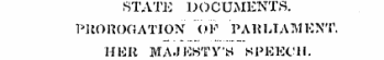 HER MAJESTY'S SPEECH. STATE DOCUMENTS. PROROGATION OF PARLIAMENT.