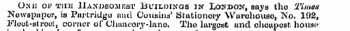 O&gt;'.h oj? 'car: Hanjjsomkst Bujlihncis in Loudon, saya tho Times Newspaper, is Partridge nnd Cousins' Stationery Warehouse, No. 192, Fleot-stroot, corner of Chimeory-lano. Tho largest nnd ohoapost. housiv