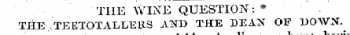 THE WINE QUESTION: * THE TEETOTALLERS AND THE DEAN OF 330WN. wine license scheme