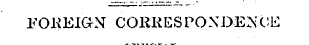 FOREIGN CORRESPONDENCE