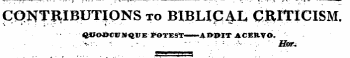 CiWrjtIBUTIQNS to BIBLICAL CRITICISM. ^OOJJCIJN^UE POTEST—^A ^PIT ACERVO.