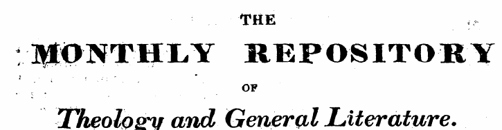 THE , ]|(>NTHLY REPOSITORY OF Theology a...