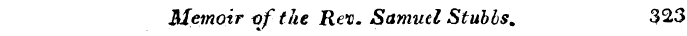 Memoir of the JRcc. Samuel Stubbs. 323