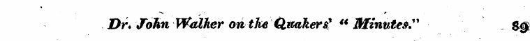 Dr* John Walker onthe Quakers' "Minuter"...