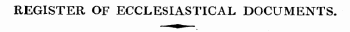 REGISTER OF ECCLESIASTICAL DOCUMENTS.