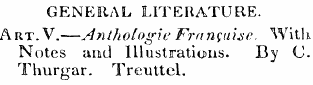 GENERAL LITERATURE. Art.V.—Antholog' ie ...