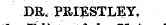 DR. PRIESTLEY,