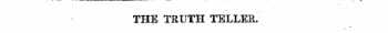 THE TRUTH TELLER.