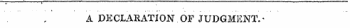 — ___ , , ..-,. . ..' .,,^1 — i . . i .... i .. i ... . ......... , ... . j i ¦ . . . „ . . ».* . , __., ,_... A DECLARATION OF JUDGMENT.-