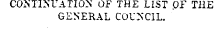 C0STI&gt;TATI0&gt;' OF THE LIST OF THE GENERAL COUNCIL.