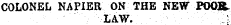COLONEL NAPIER ON THE NEW POOIt LAW.