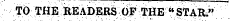 T() THE^ JREADERS QF THE M STAR."