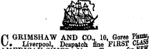 p GRIMSHAW AND CO., 10, Goree K«as» V. Liverpool, Despatch fine FIRST CLASS