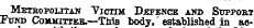 Metbopolitaj? "Victim Defence and Stjppobt Fend Commutes.—This body, " established in ao-