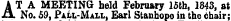 AT A MEETING held February 15th, 1843, at No. 59, Pall-Mall, Earl Stanhope in the chair;