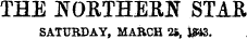 THE NORTHERN STAR SATURDAY, MARCH 24, I£i3.
