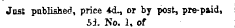 Just published, price 4d-, or by post, pre-paid, Si. No. 1, of