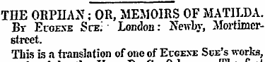 THE ORPHAN; OR, MEMOIRS OF MATILDA. Br E...