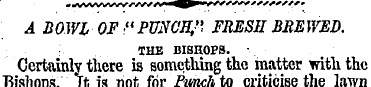 A BOWL OF ¦ "PUNCH,'! FRESH BREWED. THE ...