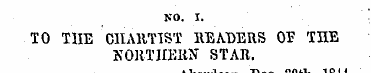 NO. I. TO THE CHARTIST READERS 01? THE N...