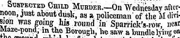 Suspected Ohud Murder.—On Wednesday afte...