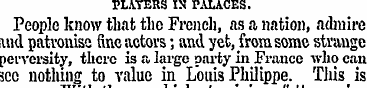 PLAYERS IN PALACES. People know that the...