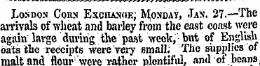 London Corn Exciujjoe; Monday, Jan. 27.—...