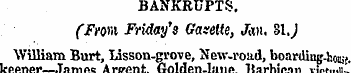 BANKRUPTS. (From Friday's Gaxelle, Jan. ...