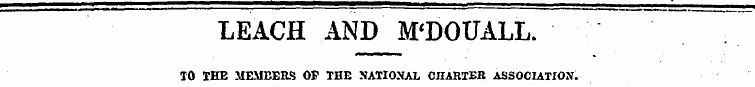 LEACH AND M'DOUALL. 10 IHE MEMBERS OF TH...