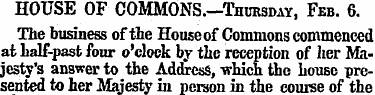 HOUSE OF COMMONS.—TnunsnAY, Feb. 6. The ...