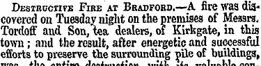 Destructive Fire at Bradford.—A fire was...