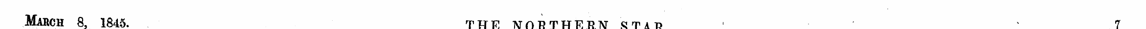 March 8 3 1845. THE NORTHERN STAR. -7 * ...