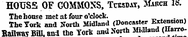 HOUSE OF COMMONS, Tuesday, March lb. The...